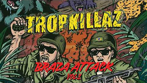 Tropkillaz - Braza Attack Vol. 1
