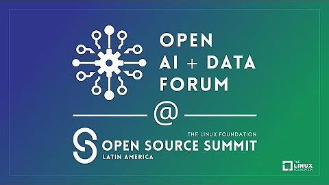 Open AI & Data Forum @ OSS LATAM 2022