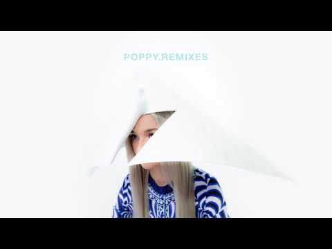 Poppy - Poppy.Remixes - YouTube