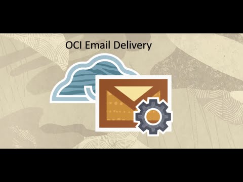 Oracle Cloud Infrastructure Email Delivery - YouTube