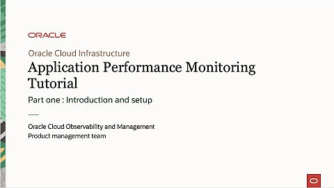 Oracle Cloud APM tutorial series
