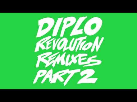 Diplo - Revolution (Remixes Part 2) - YouTube
