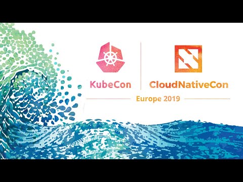 KubeCon + CloudNativeCon Europe 2019 - YouTube