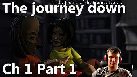 The journey down
