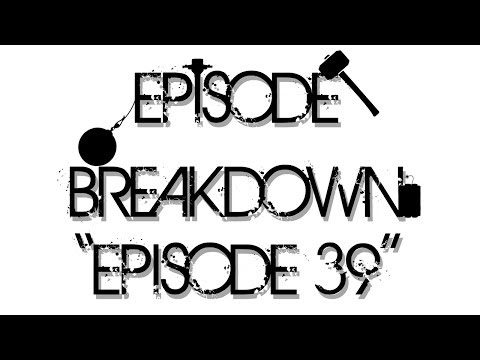 Episode Breakdowns - YouTube