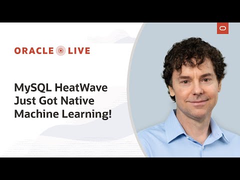 Oracle Live: MySQL HeatWave—New Machine Learning Capabilities - YouTube
