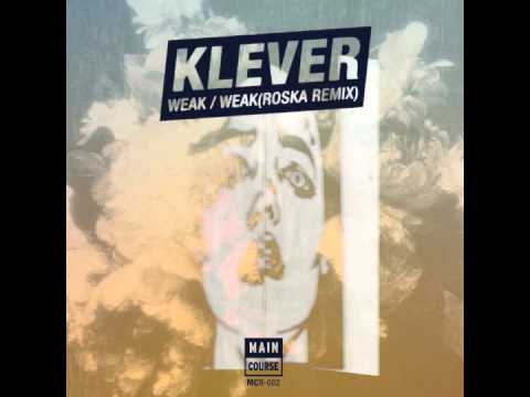 Klever - Weak w/ Roska Remix (MCR-002) - YouTube