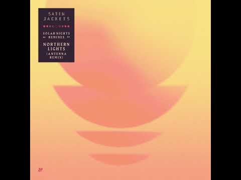 Satin Jackets - Solar Nights - The Remixes - YouTube