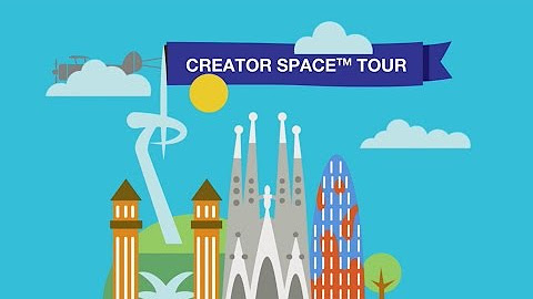 Creator Space™ Tour Barcelona (ES)