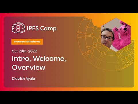 IPFS Camp 2022 - Browsers & Platforms - YouTube