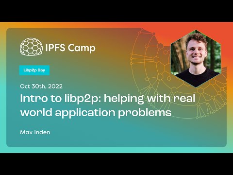 IPFS Camp 2022 - Libp2p Day - YouTube