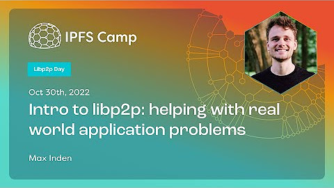 IPFS Camp 2022 - Libp2p Day