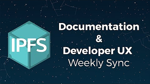IPFS Docs & Developer UX Working Group