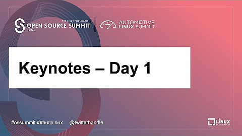Open Source Summit Japan & Automotive Linux Summit 2020