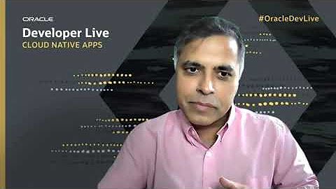 Oracle Developer Live -- Cloud Native Apps