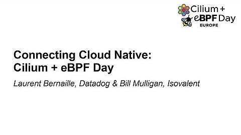 Cilium + eBPF Day Europe 2024