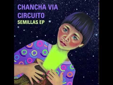 Chancha Via Circuito - Semillas EP - YouTube