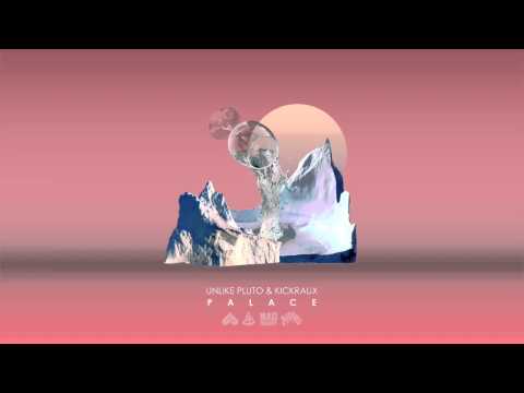 Unlike Pluto & KickRaux - Palace (JEFF086) - YouTube