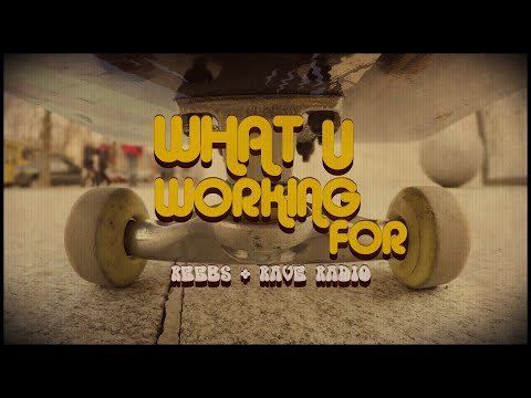 Reebs & Rave Radio - What U Working For (Official Video) - YouTube