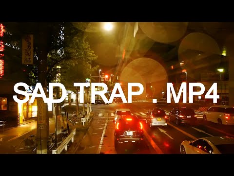 ＳＡＤ ＴＲＡＰ - YouTube