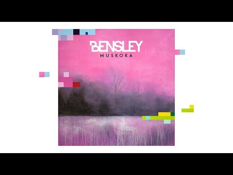 Bensley 'Muskoka' - YouTube