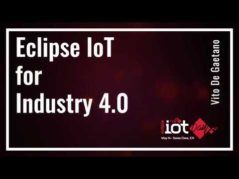 Eclipse IoT Day Santa Clara 2018 - YouTube