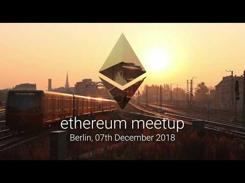 Ethereum Berlin Meetup December 2018 - YouTube