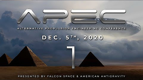 APEC: Dec 5th, 2020 - Searl Effect Engineering & Field Effect Propulsion