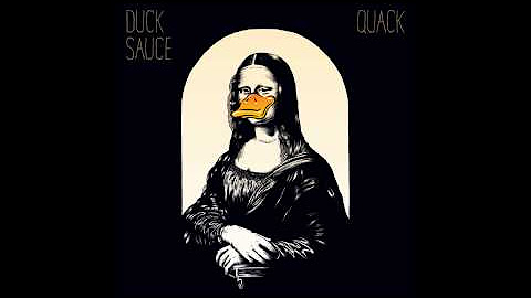Duck Sauce - Quack