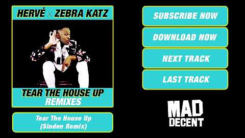 Hervé & Zebra Katz - Tear the House Up (Remixes)