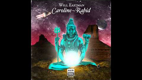 Will Eastman - Caroline / Rabid (MCR-009)