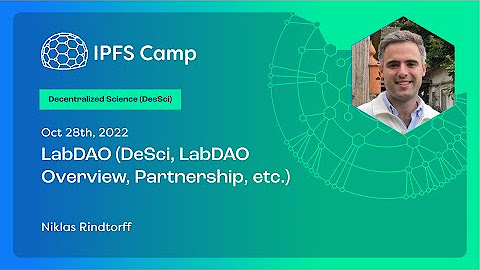 IPFS Camp 2022 - Decentralized Science (DeSci)