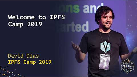 IPFS Camp 2019 - Keynotes