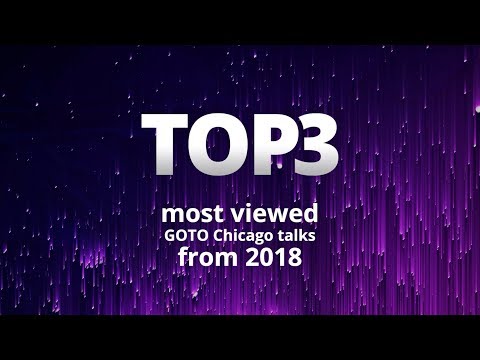 GOTO Chicago 2018 - YouTube