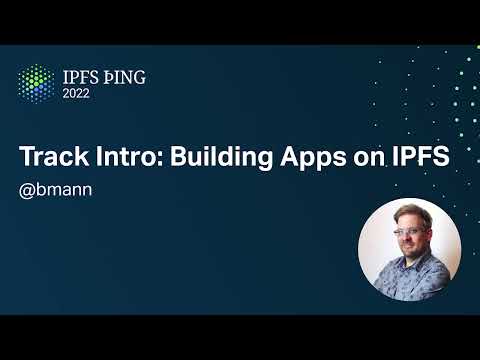 IPFS þing 2022 - Building Apps on IPFS - YouTube