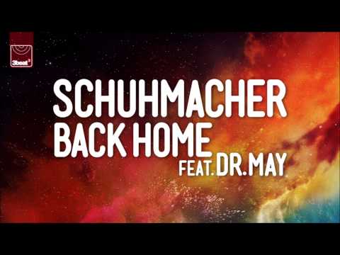 Schuhmacher ft. Dr May - Back Home - YouTube