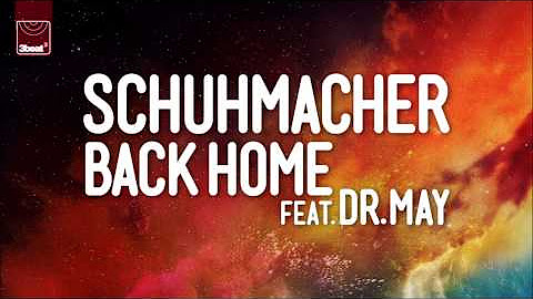 Schuhmacher ft. Dr May - Back Home