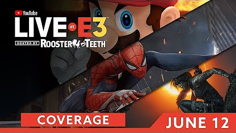 E3 2018: YouTube Live at E3 with Rooster Teeth