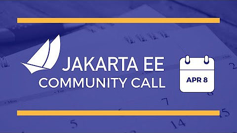 Jakarta EE Community Call