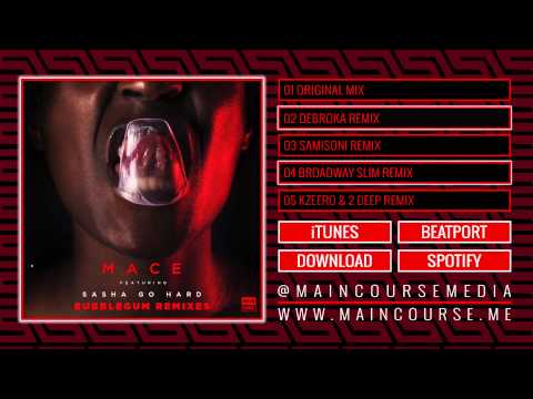 Mace ft Sasha Go Hard - Bubblegum Remixes (MCR-044) - YouTube