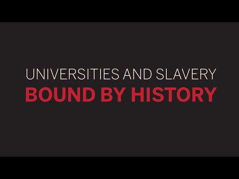Universities and Slavery: Bound by History || Radcliffe Institute - YouTube