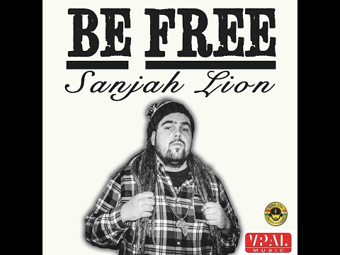 Sanjah Lion "Be Free" [Official Video] - YouTube
