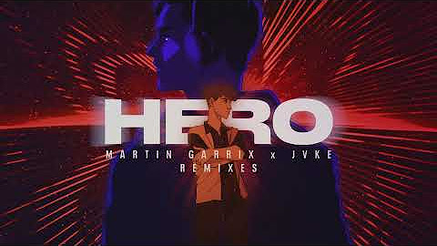 Martin Garrix & JVKE - Hero (Remixes)
