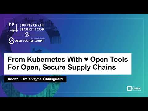 SupplyChainSecurityCon @ OSS EU 2022 - YouTube
