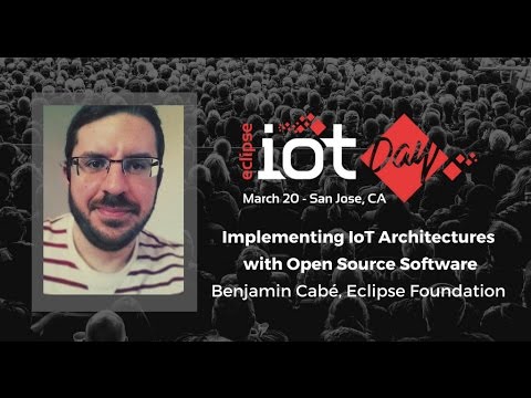 Eclipse IoT Day San Jose 2017 - YouTube