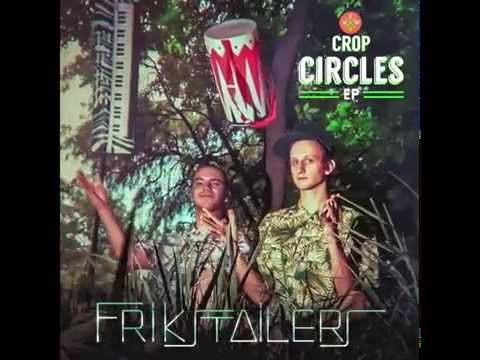 Frikstailers - Crop Circles EP - YouTube