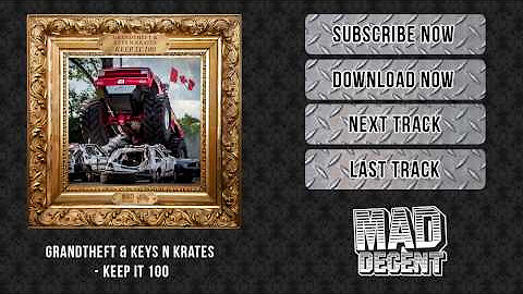 Grandtheft & Keys N Krates - Keep It 100