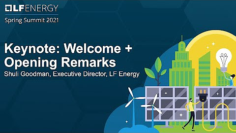 LF Energy Spring Summit 2021 - Virtual