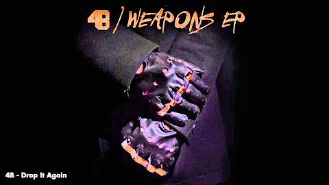 4B - Weapons EP (JEFF052)