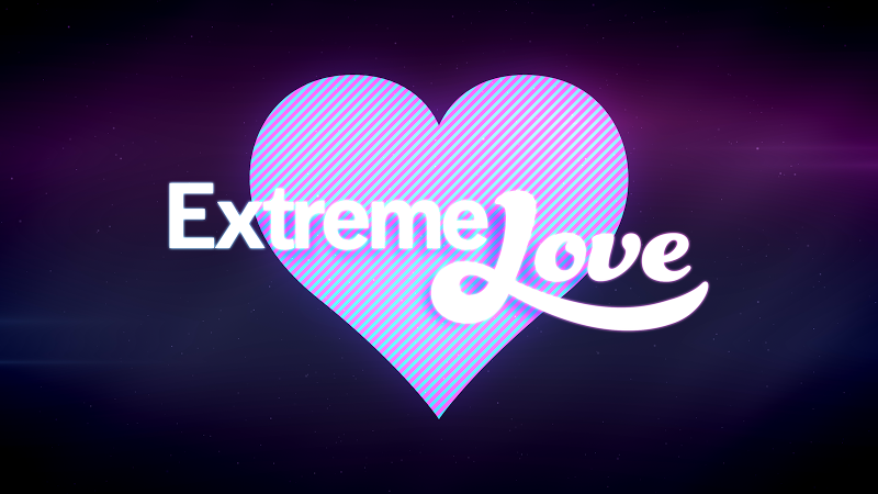 Extreme Love : Season 2